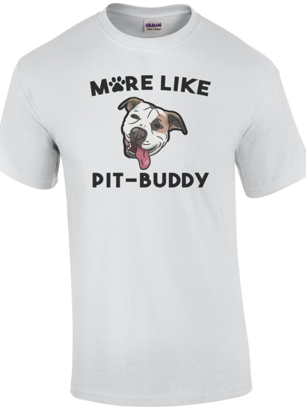 More like Pit-Buddy - Pit bull T-Shirt 261